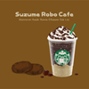 SuzumeRobo(cafever.)|X^[
